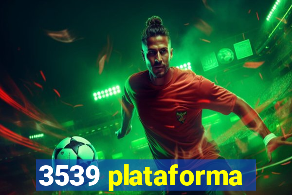 3539 plataforma